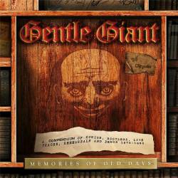 Gentle Giant : Memories of Old Days (anthologie en 5 CD)